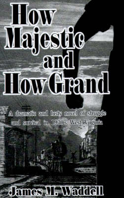 Book cover for How Majestic and How Grand