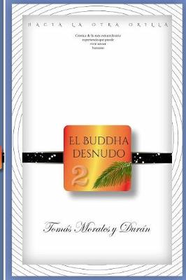 Book cover for El Buddha Desnudo (II). Hacia la otra orilla