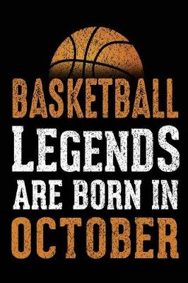Book cover for Basketball Legends Are Born In October