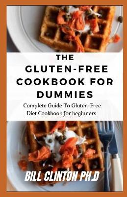 Book cover for The Gluten-Free Cookbook for Dummies