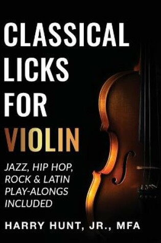 Cover of Classical Licks for Violin