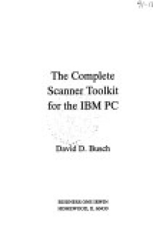 Cover of Complete Scanner Toolkit for I.B.M. Personal Computer