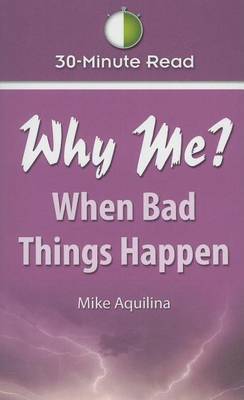 Book cover for 30-Minute Read: Why Me? When Bad Things Happen