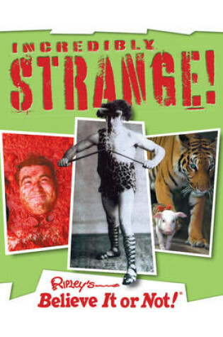 Cover of Ripley's Incredibly Strange!