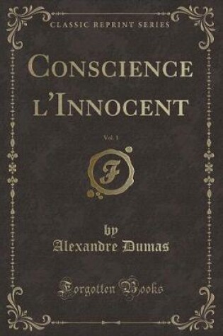 Cover of Conscience l'Innocent, Vol. 1 (Classic Reprint)