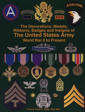 Book cover for Decorations Medals Badges Ribbons and Insignia of the United Statesarmy Pb