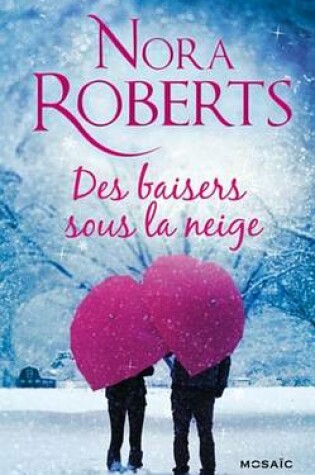 Cover of Des Baisers Sous La Neige