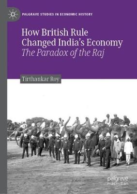 Cover of How British Rule Changed India's Economy