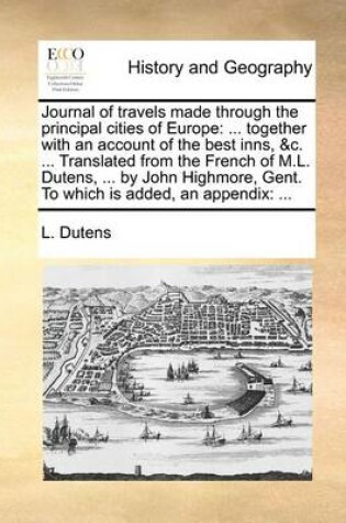 Cover of Journal of Travels Made Through the Principal Cities of Europe