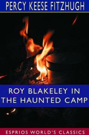Cover of Roy Blakeley in the Haunted Camp (Esprios Classics)