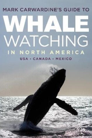 Cover of Mark Carwardine's Guide to Whale Watching in North America