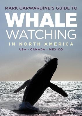 Book cover for Mark Carwardine's Guide to Whale Watching in North America