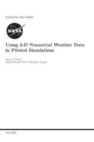 Cover of Using 3-D Numerical Weather Data in Piloted Simulations