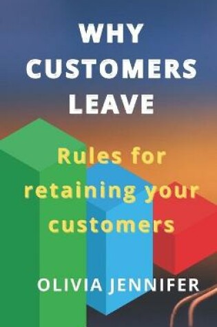 Cover of WHY CUSTOMERS LEAVE Rules for retaining your customers