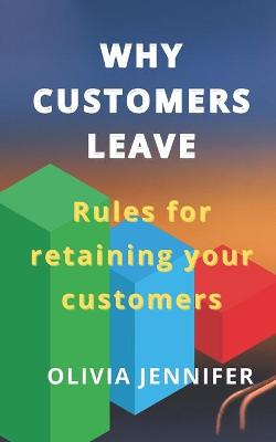 Book cover for WHY CUSTOMERS LEAVE Rules for retaining your customers