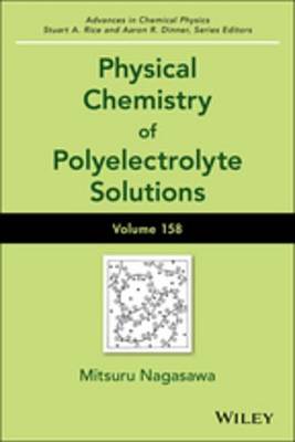 Cover of Physical Chemistry of Polyelectrolyte Solutions, Volume 158