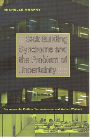 Cover of Sick Building Syndrome and the Problem of Uncertainty