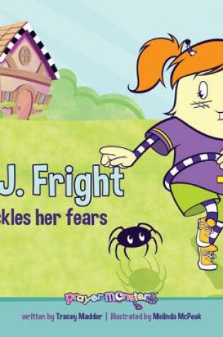 Cover of R. J. Fright Kicks Away Her Fears