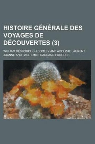 Cover of Histoire Generale Des Voyages de Decouvertes (3)