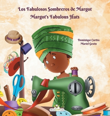 Book cover for Los Fabulosos Sombreros de Margot - Margot's Fabulous Hats