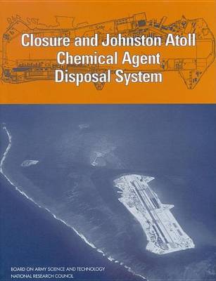 Book cover for Closure and Johnston Atoll Chemical Agent Disposal System