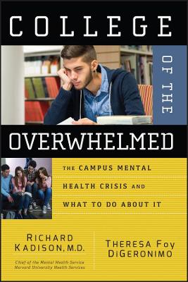 Book cover for College of the Overwhelmed - The Campus Mental Health Crisis and What to Do About It