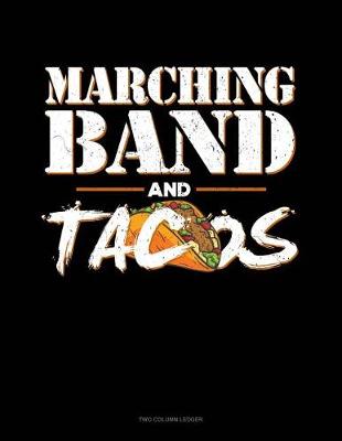 Book cover for Marching Band and Tacos