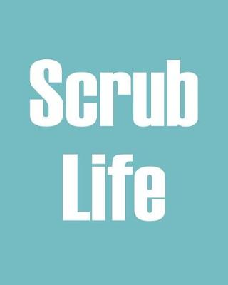 Book cover for Scrub Life