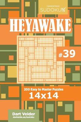 Book cover for Sudoku Heyawake - 200 Easy to Master Puzzles 14x14 (Volume 39)