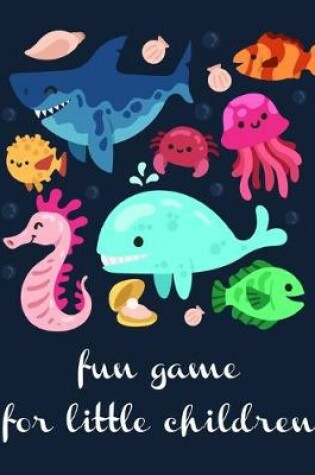 Cover of fun game for little children