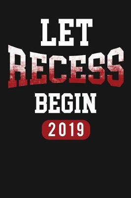 Book cover for Let Recess Begin 2019