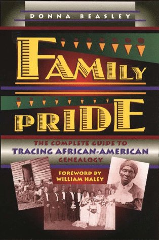 Book cover for Family Pride: the Complete Guide to Tracing Africa N-American