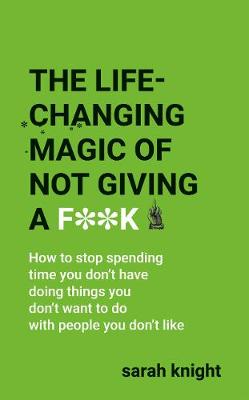 Book cover for The Life-Changing Magic of Not Giving a F**k