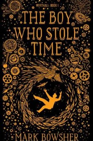 Cover of The Boy Who Stole Time