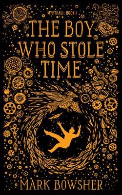 Book cover for The Boy Who Stole Time