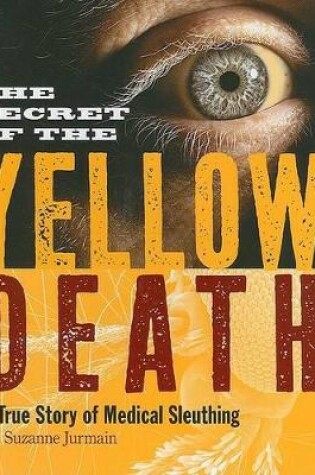 The Secret of the Yellow Death