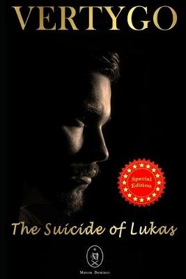 Book cover for Vertygo - The Suicide of Lukas. Special Edition