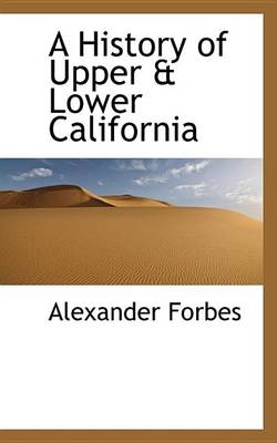 Book cover for A History of Upper & Lower California