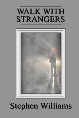 Book cover for Walk With Strangers (Poems 1, a collection of contemporary modern poetry by a Welsh poet)