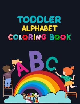 Book cover for Toddler Alphabet Coloring Book