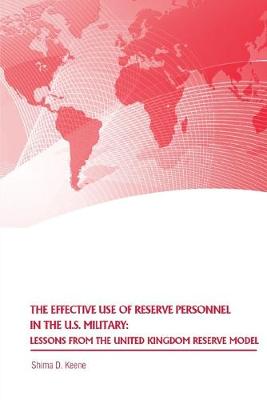 Book cover for The Effective Use of Reserve Personnel in the U.S. Military