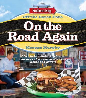 Book cover for Southern Living Off the Eaten Path: On the Road Again