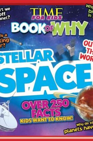 Cover of Time for Kids Book of Why - Stellar Space