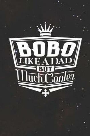 Cover of Bobo Like A Dad But Cooler