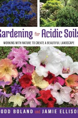 Cover of Gardening for Acidic Soils