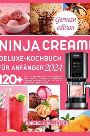 Cover of Ninja Creami Deluxe-Kochbuch Für Anfänger 2024