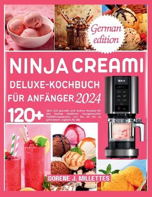 Book cover for Ninja Creami Deluxe-Kochbuch Für Anfänger 2024