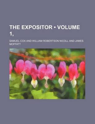 Book cover for The Expositor (Volume 1, )