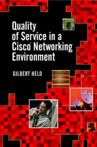 Cover of Quality of Service in a Cisco Networking Environment