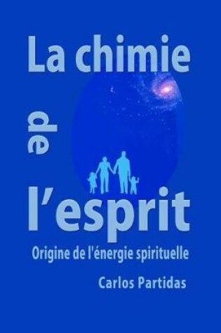 Cover of La Chimie de l'Esprit